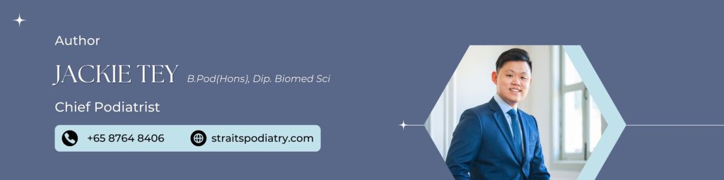 Jackie Tey, Chief Podiatrist, Straits Podiatry Singapore